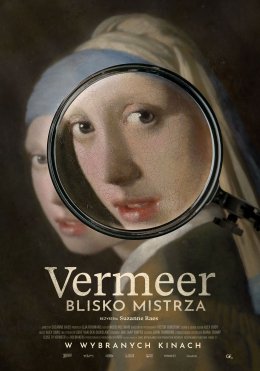 Vermeer. Blisko mistrza (2D/napisy)